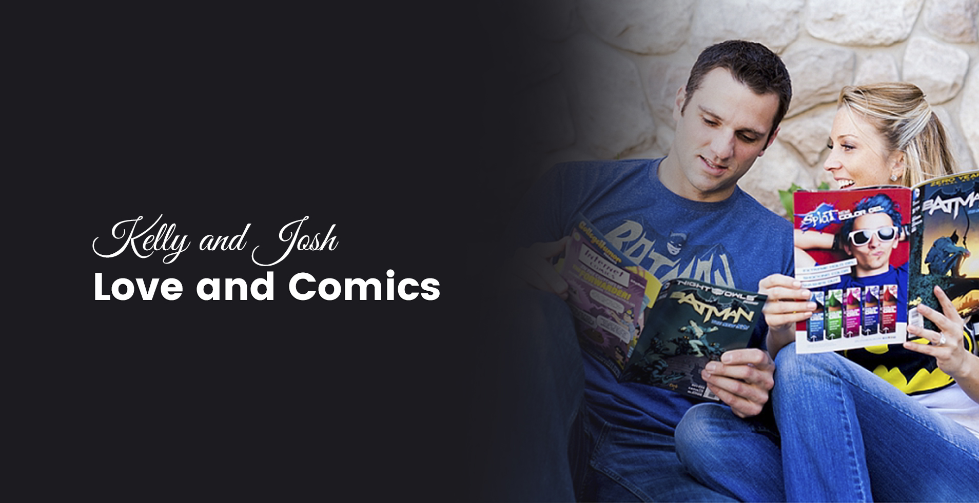 Kelly and Josh --  Love and comics